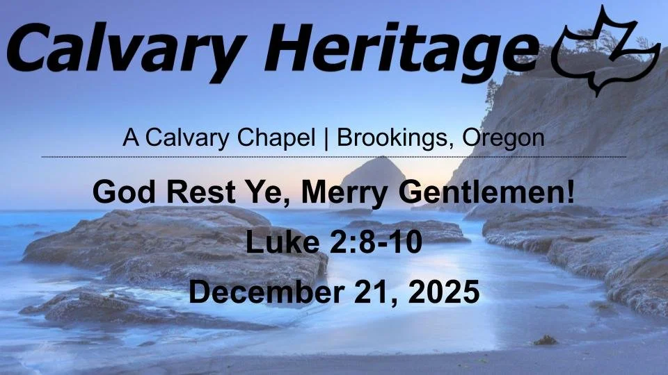 God Rest Ye, Merry Gentlemen! // Luke 2:8-10 // December 21, 2025