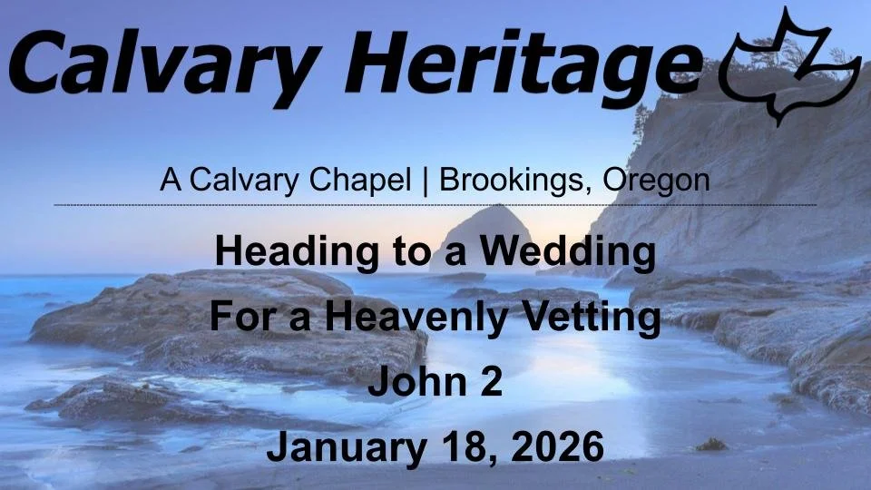 Heading to a Wedding For a Heavenly Vetting // John 2 // January 18, 2026