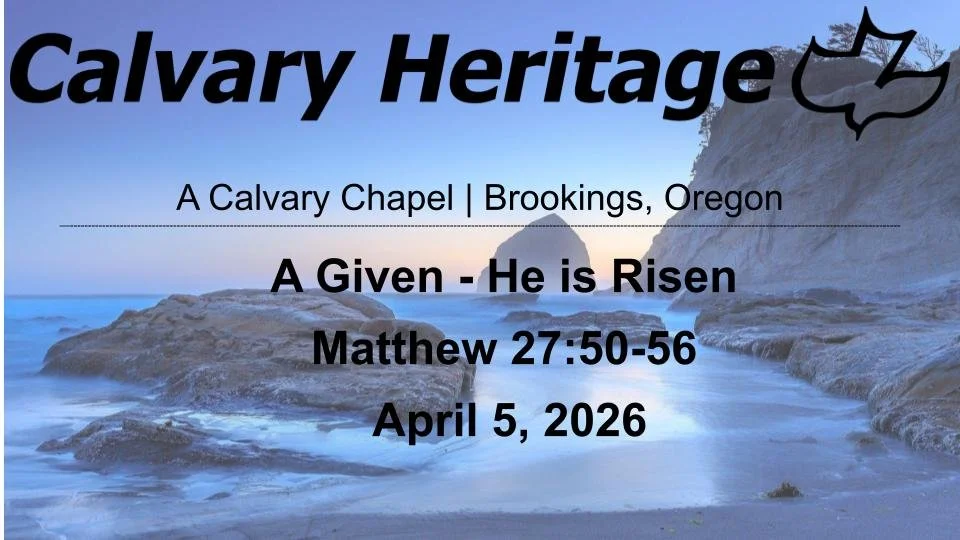 A Given - He is Risen // Matthew 27:50-56 // April 05, 2026