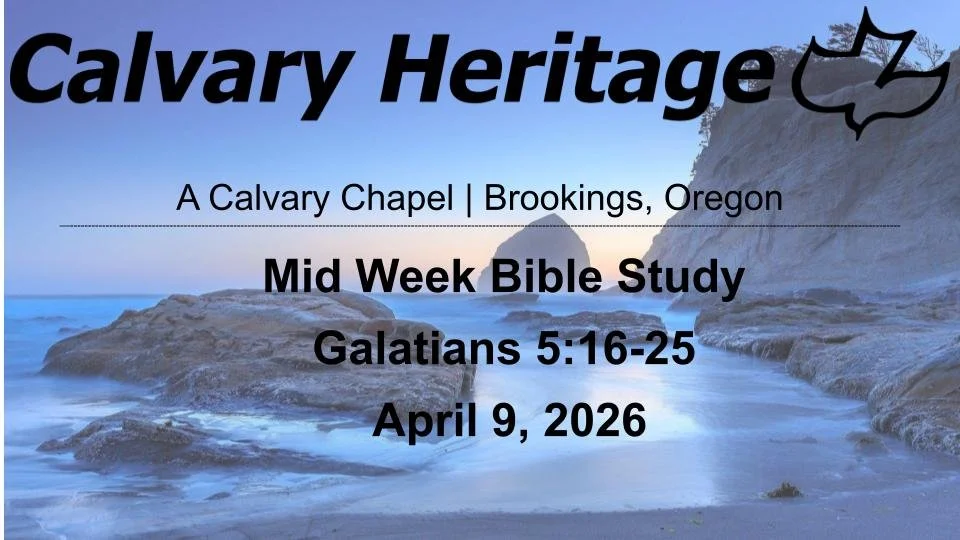 Mid Week Bible Study // Galatians 5:16-25 //&nbsp;April 9, 2026