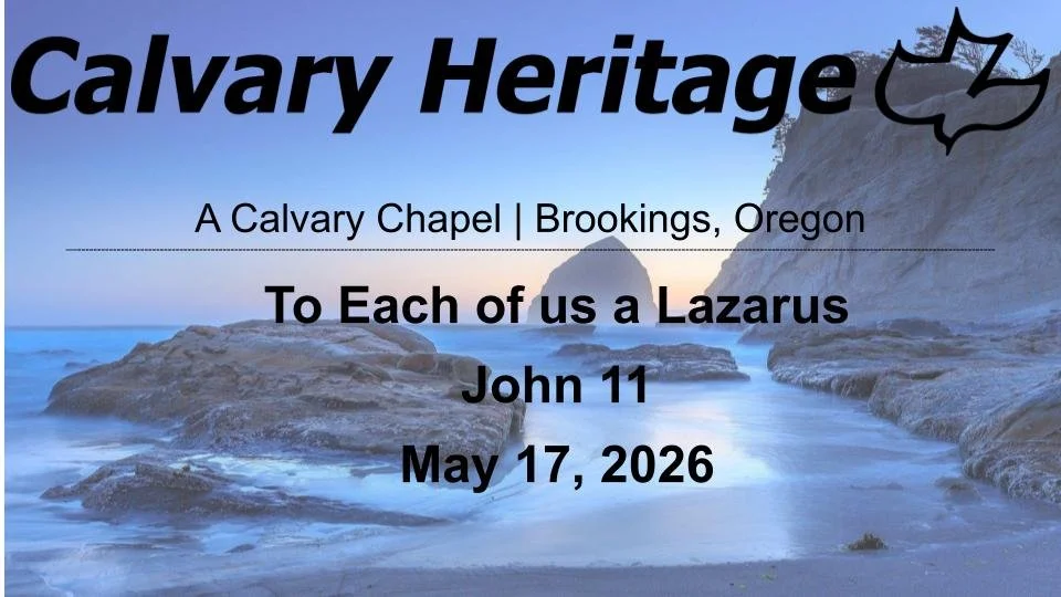 To Each of us a Lazarus // John 11 // May 17, 2026