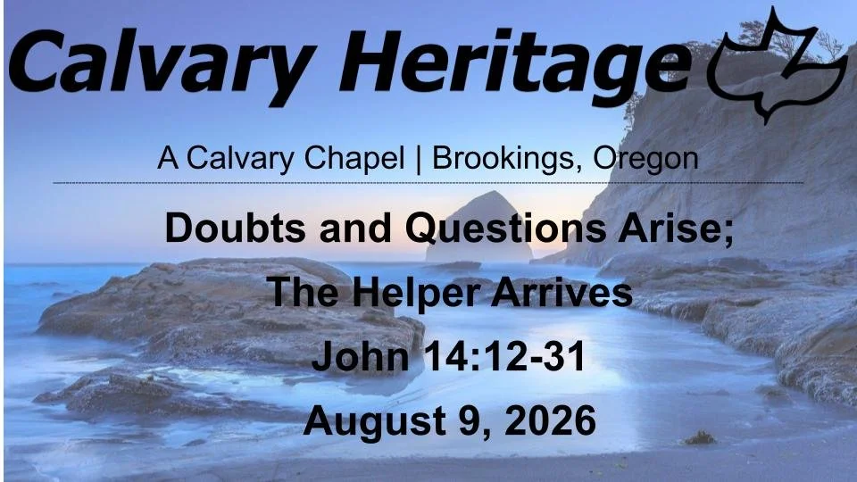 Doubts and Questions Arise; The Helper Arrives // John John 14:12-31 // August 9, 2026 episode artwork
