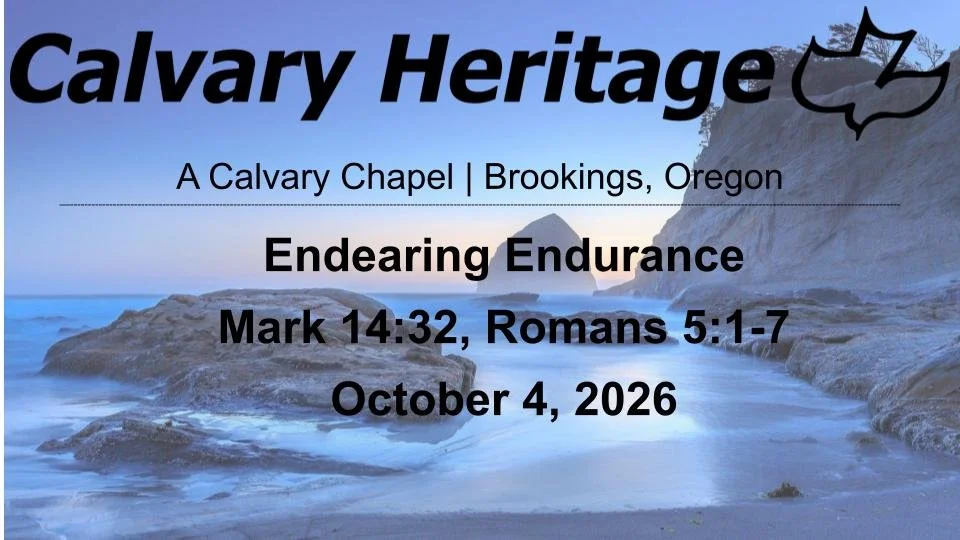 Endearing Endurance // Mark 14:32, Romans 5:1-7 // October 4, 2026