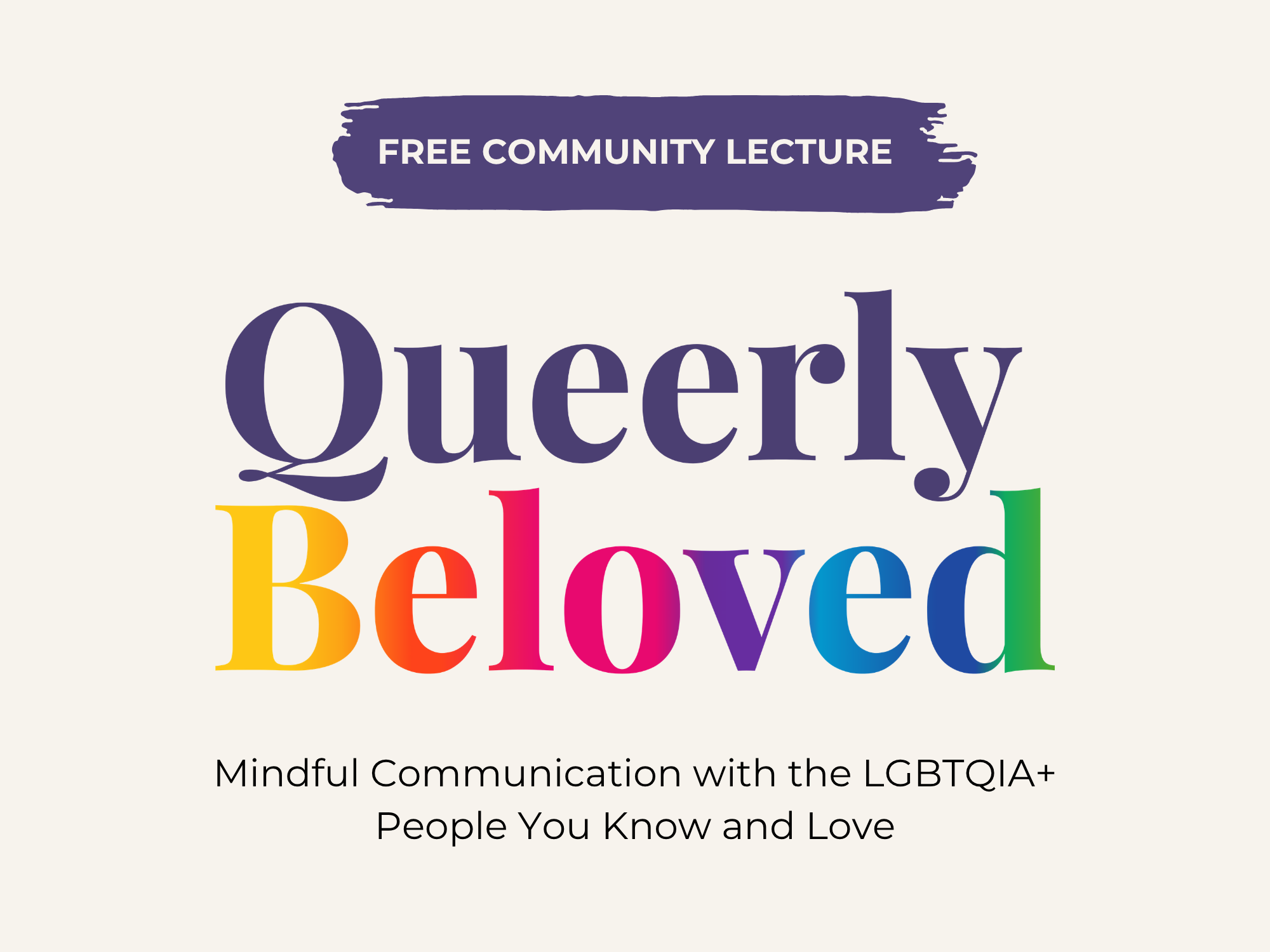 Queerly Beloved: A Community Mental Health Talk