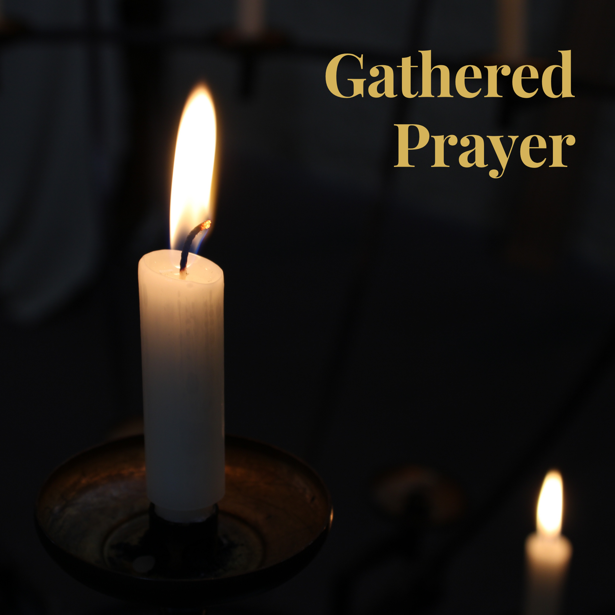 Gathered Prayer 