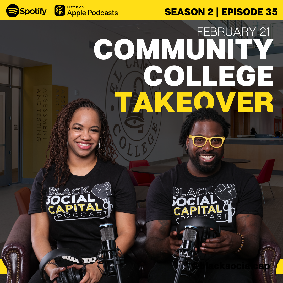 Episode 35| Community College Takeover
