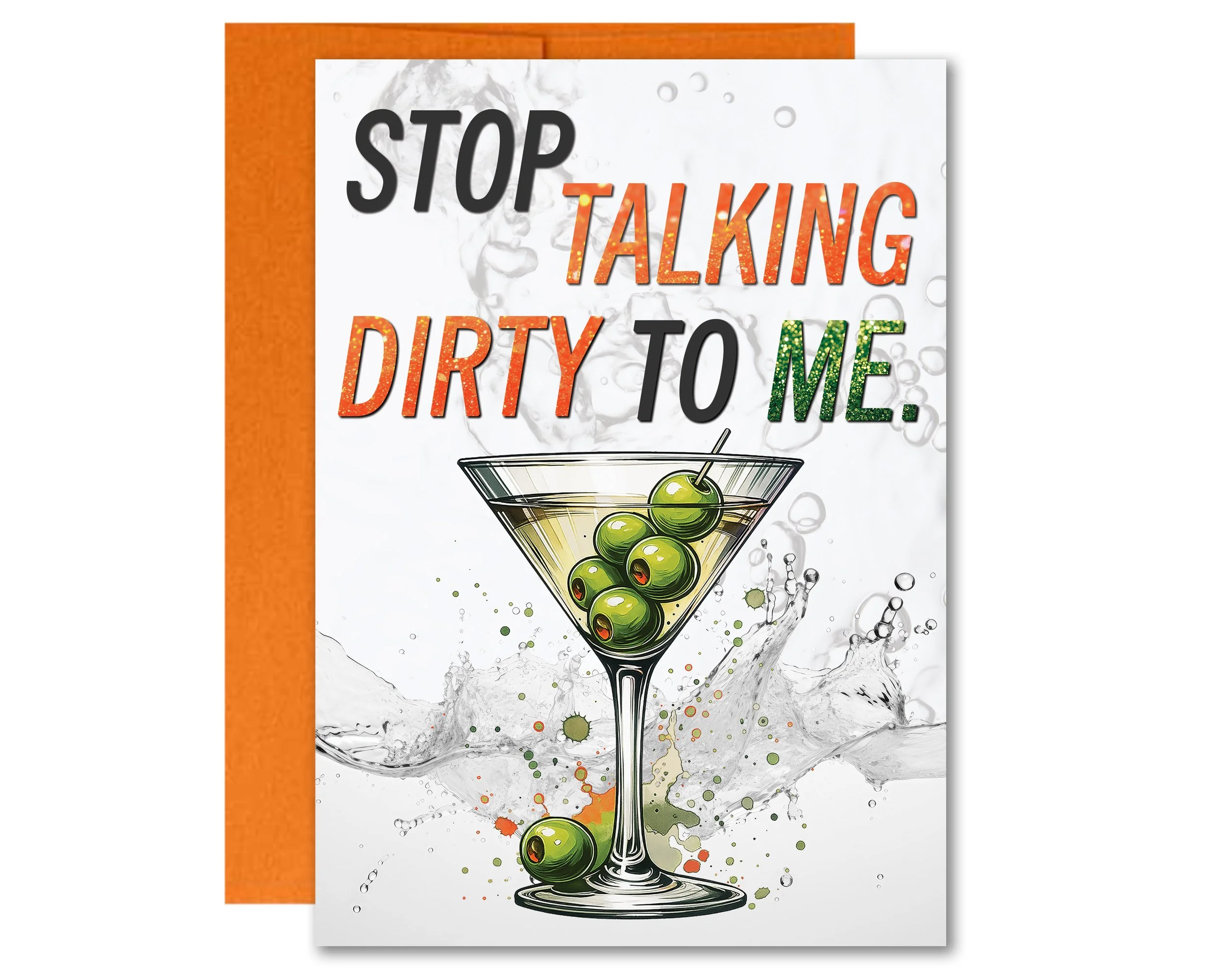 Dirty Martini Taylor The Life of a Showgirl Stop Talking Dirty to Me Greeting Card 5x7 inch w/Envelope