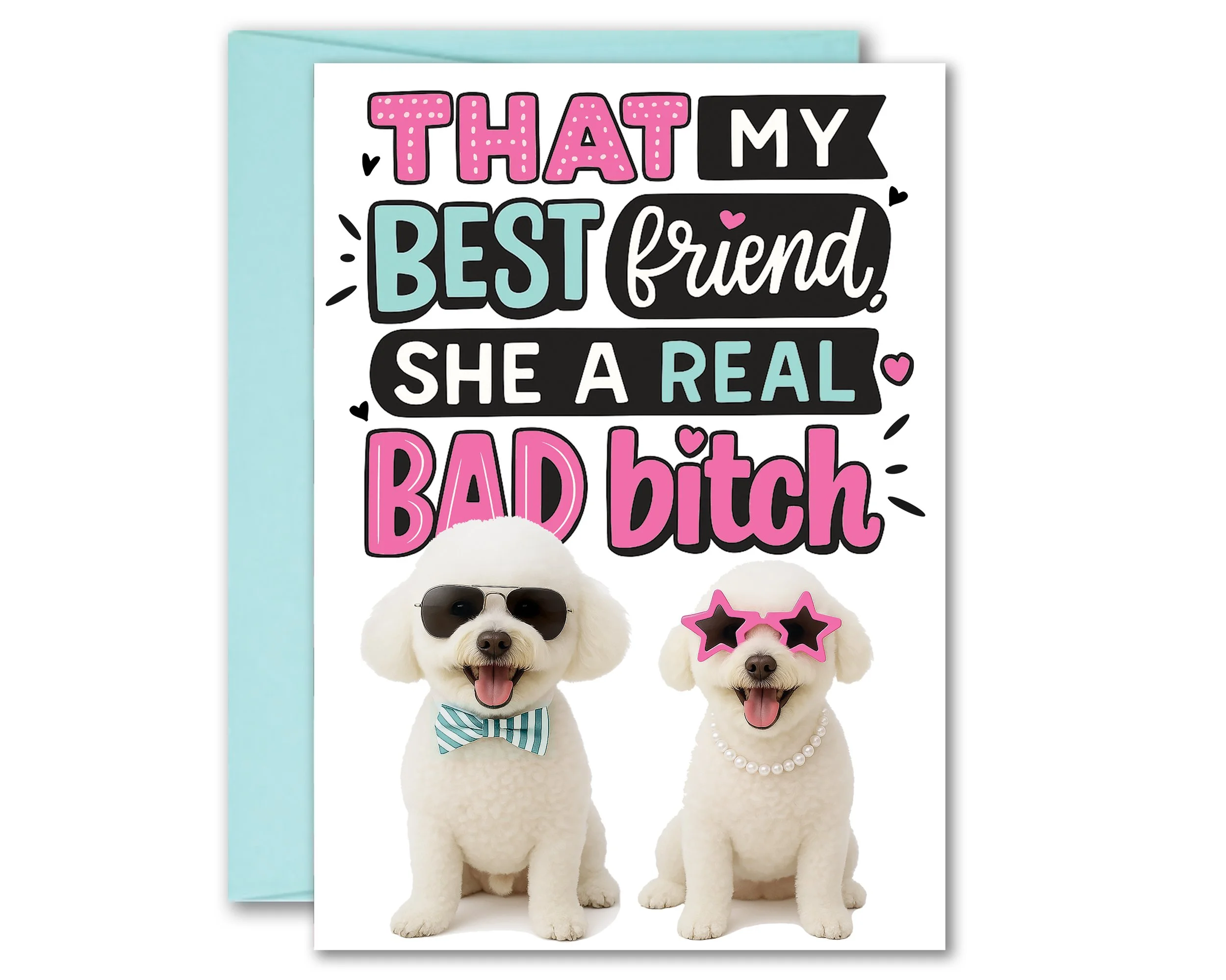That My Best Friend Dog Card Friendship Card Best Friend Funny Bichon Frise Greeting Card 5x7 inches w/Envelope