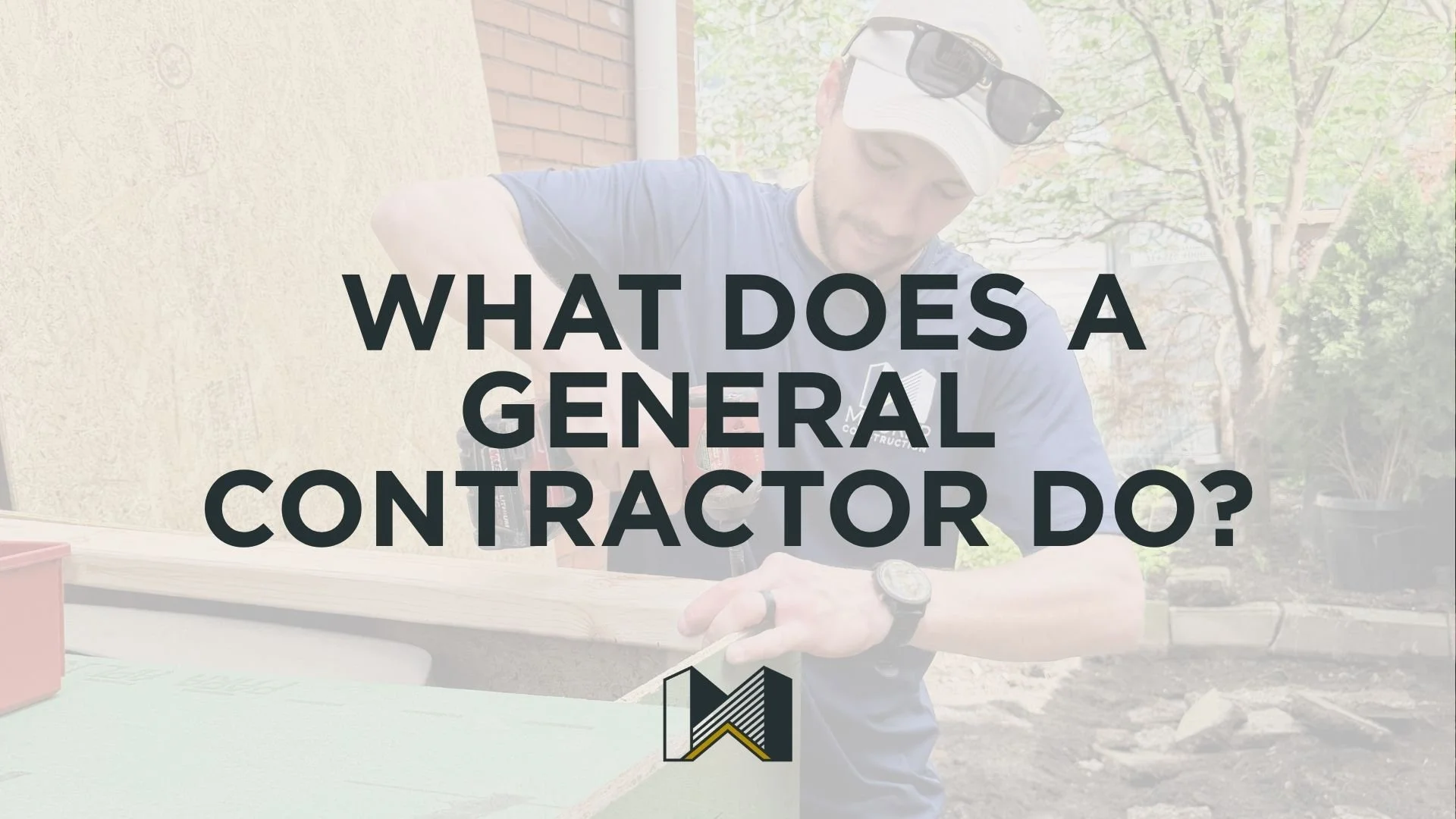 What Does a General Contractor Do?