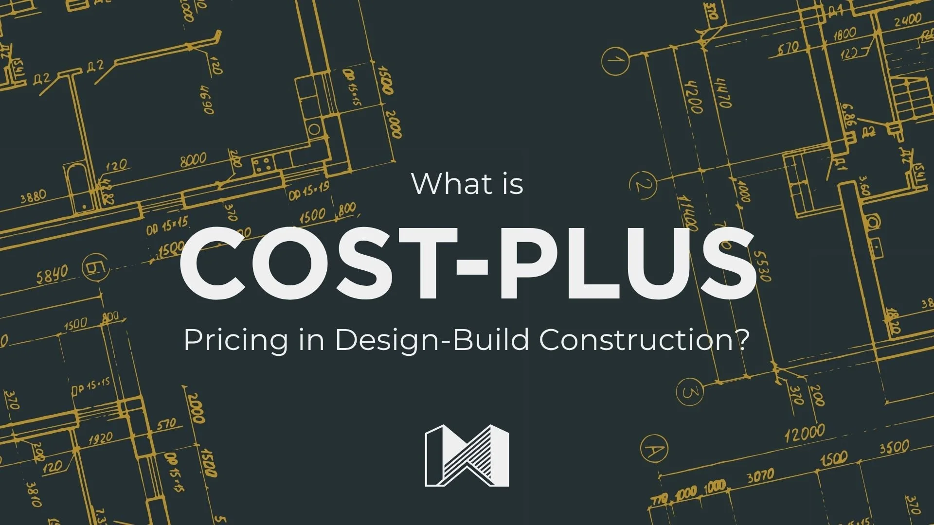 What Is Cost-Plus Pricing in Design-Build Construction?