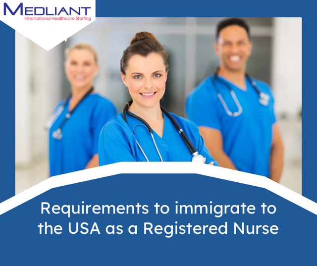 Requirements to Immigrate to the USA as a Registered Nurse