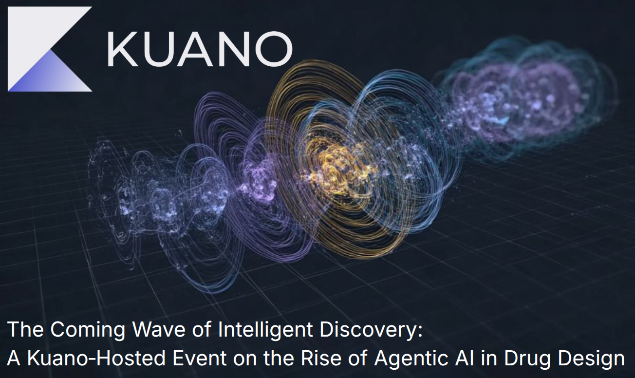 The Coming Wave of Intelligent Discovery: A Kuano‑Hosted Event on the Rise of Agentic AI in Drug Design