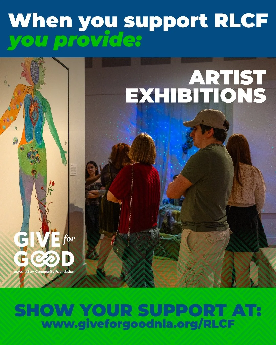 Supporting RLCF means providing the space and opportunity for artists to showcase their work!

Head to giveforgoodnla.org/RLCF  to support RLCF with a tax-deductible, percentage-matched donation through Give for Good!