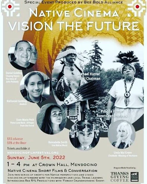 We hope you can make it to this once-in-a-lifetime special event on June 4th in Mendocino. 
Produced by the Bee Bold Alliance
Sponsored by Thanksgiving Coffee Company
Native Cinema: Vision the Future
Come join us for a series of shorts for Native p