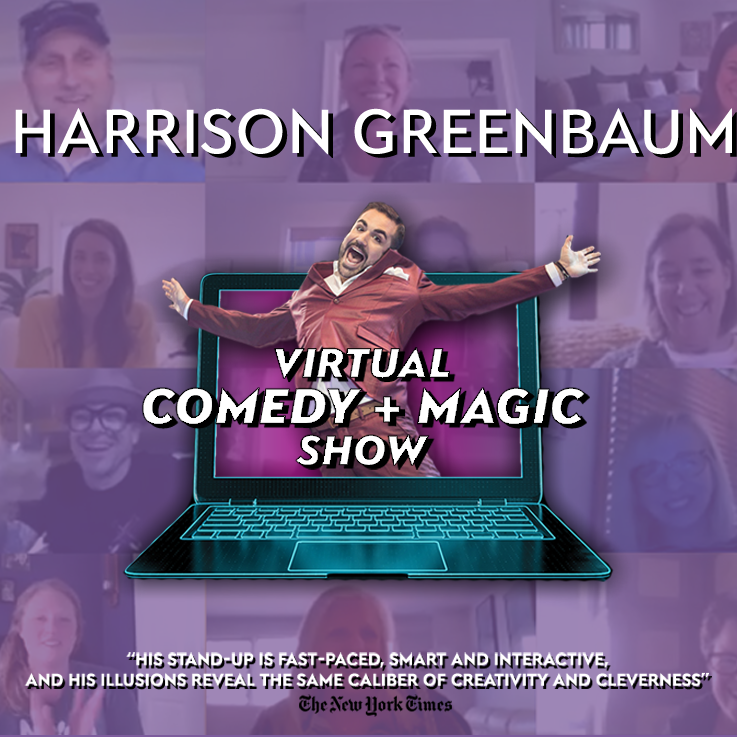 Harrison Greenbaum Virtual Comedy and Magic