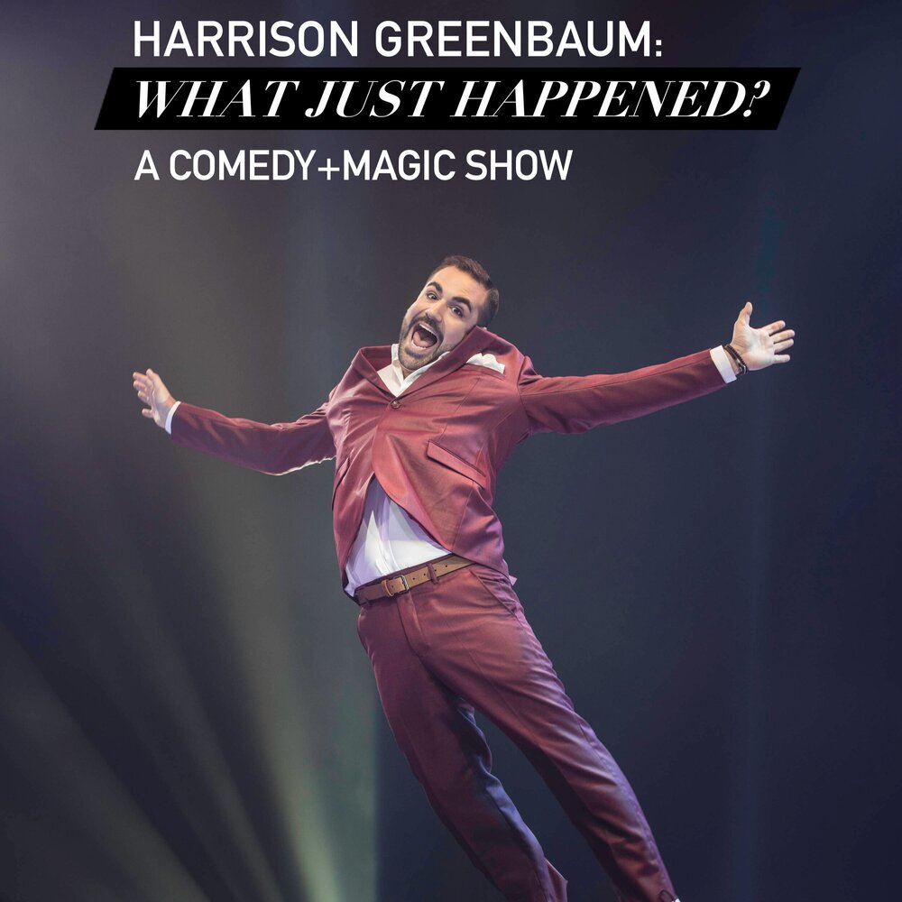 What Just Happened? With Harrison Greenbaum