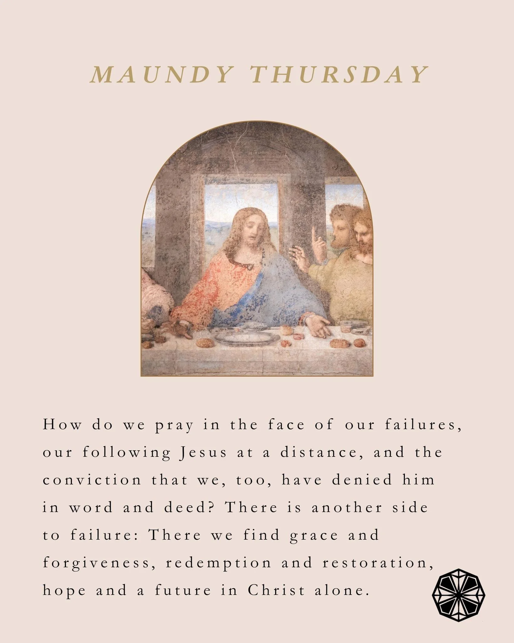 Maundy Thursday

READ:
Luke 22:54&ndash;62
And immediately, while he was still speaking, the rooster crowed. And the Lord turned and looked at Peter. And Peter remembered the saying of the Lord, how he had said to him, &ldquo;Before the rooster crows