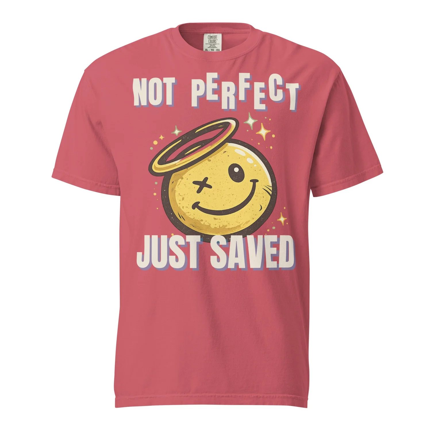 Not Perfect Just Saved Garment-Dyed Tee