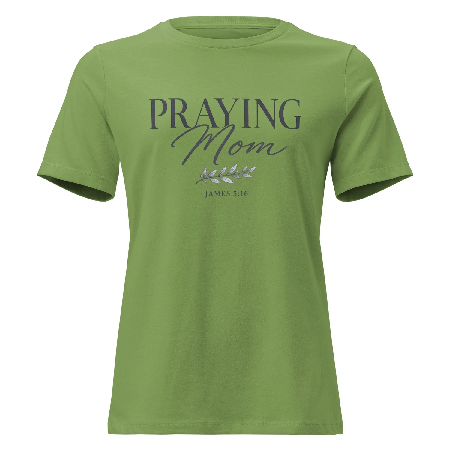 Praying Mom Tee — Women's Relaxed T-Shirt
