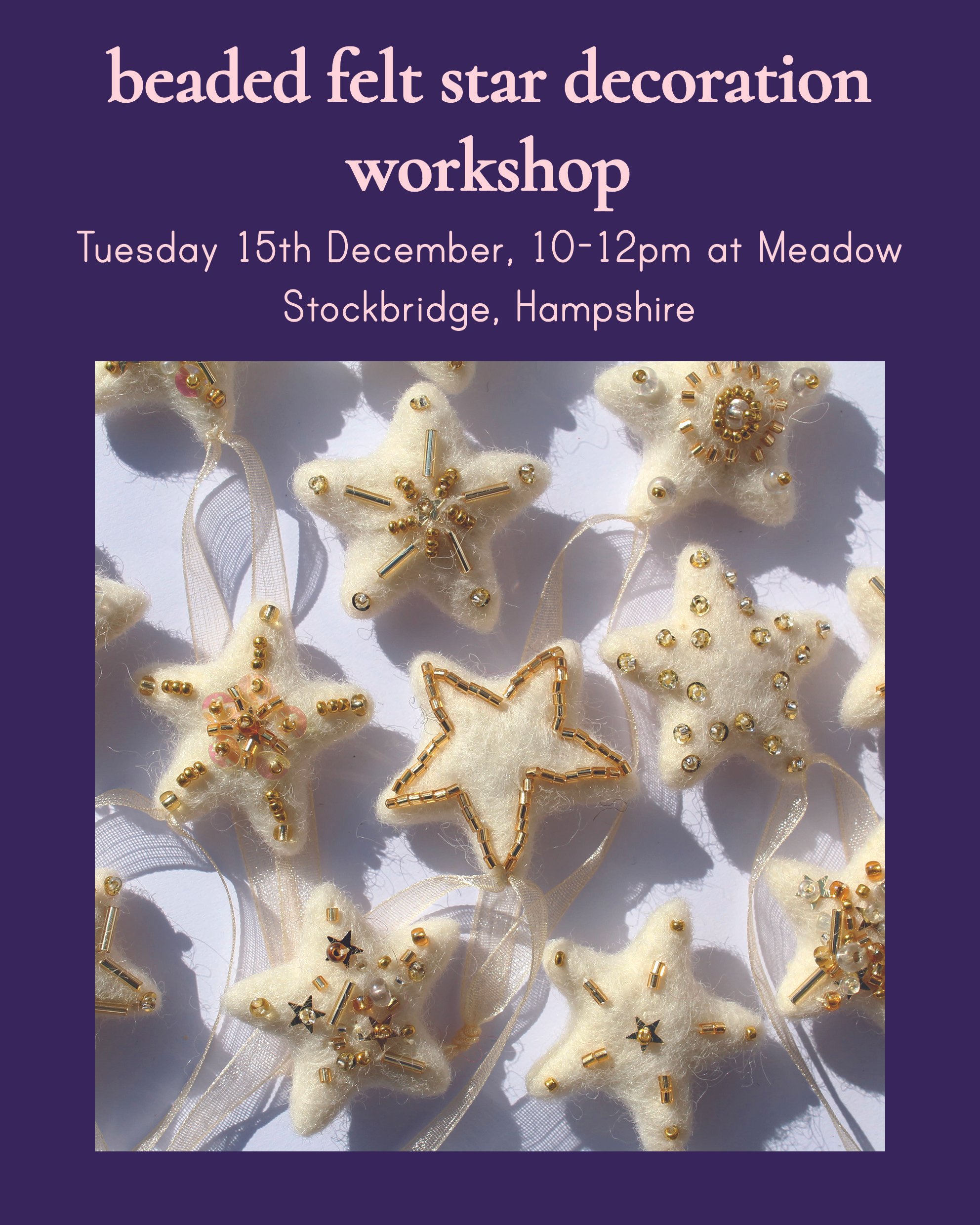 Beaded Felt Star Decoration Workshop, 15th December at Meadow, Stockbridge
