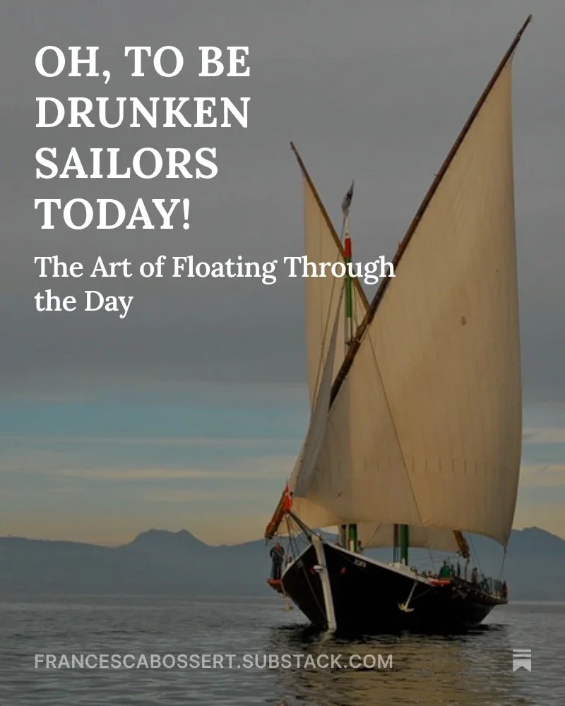 OH, TO BE A DRUNKEN SAILOR TODAY!