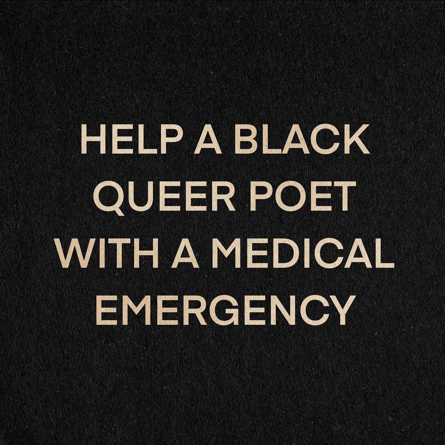 We need your help! Please share this post! We're raising money for a beloved Black queer poet in our community who needs our help! He doesn't have insurance and is in need of immediate dental work to take care of an infection that is at risk of getti