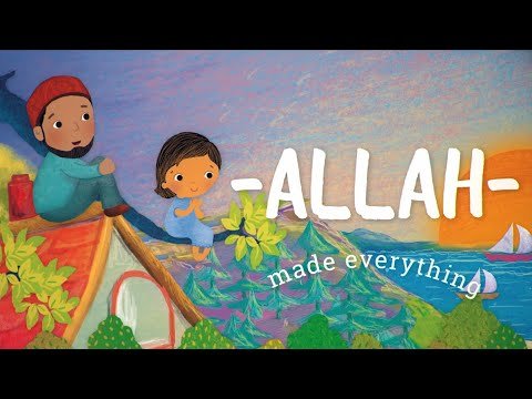 Allah Made Everything