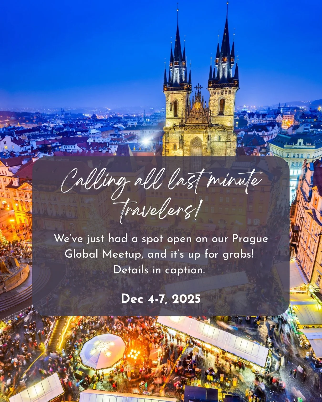 Calling all last-minute travelers! ✈️ A shared room spot just opened up on our Prague Global Meetup, Dec 4&ndash;7, 2025. It&rsquo;s discounted and up for grabs!

Imagine sipping mulled wine under twinkling lights, wandering cobblestone streets with 