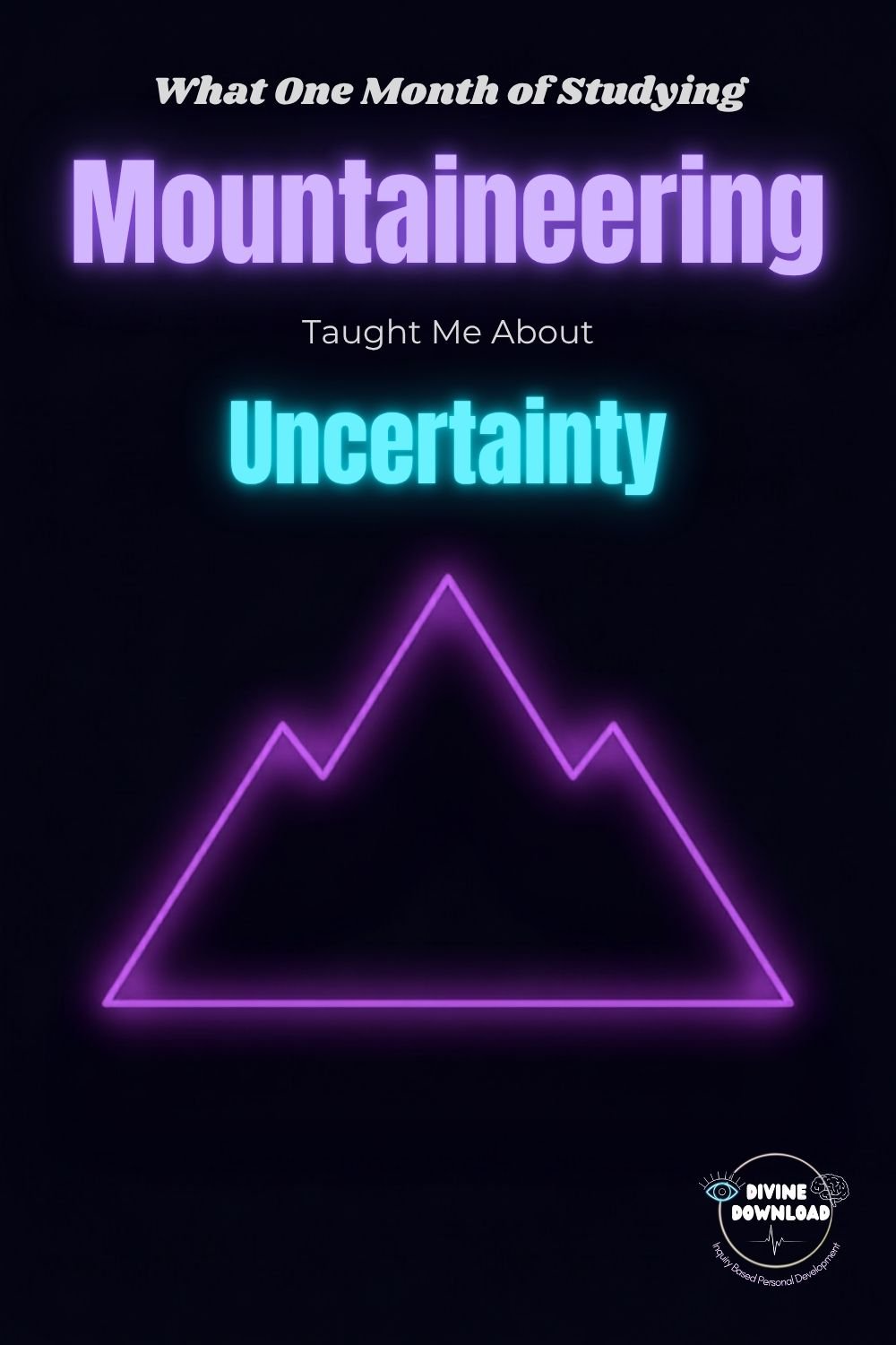 What One Month of Studying Mountaineering Taught Me About Uncertainty