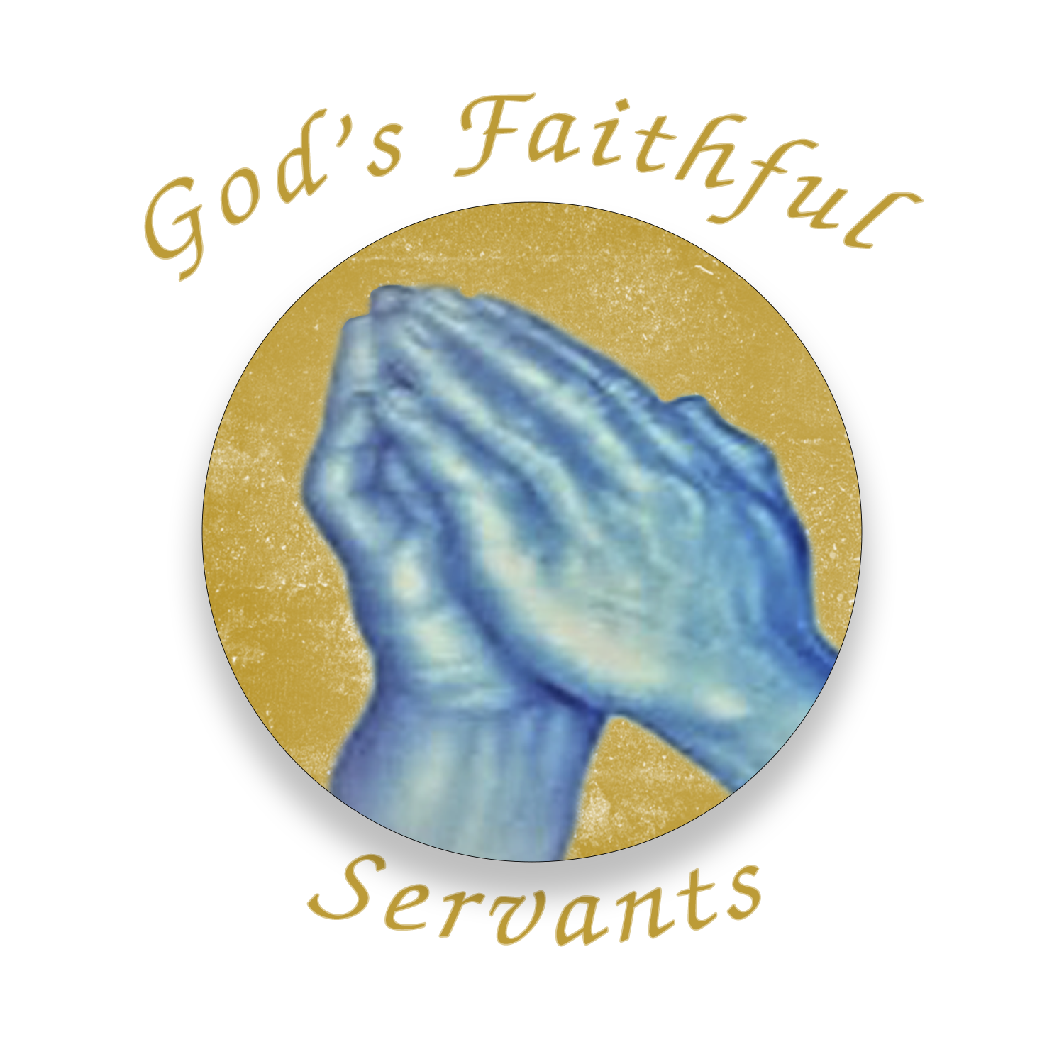 God&#39;s Faithful Servants