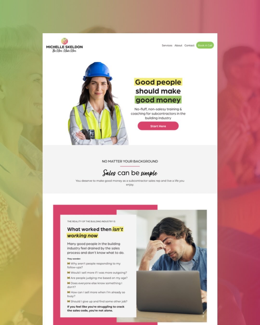 Michelle works with the kinds of people who don&rsquo;t always get recognized &mdash; blue-collar teams, service-based leaders, and sales professionals who are often underestimated but full of potential.

In our strategy session, she said:

&ldquo;I 