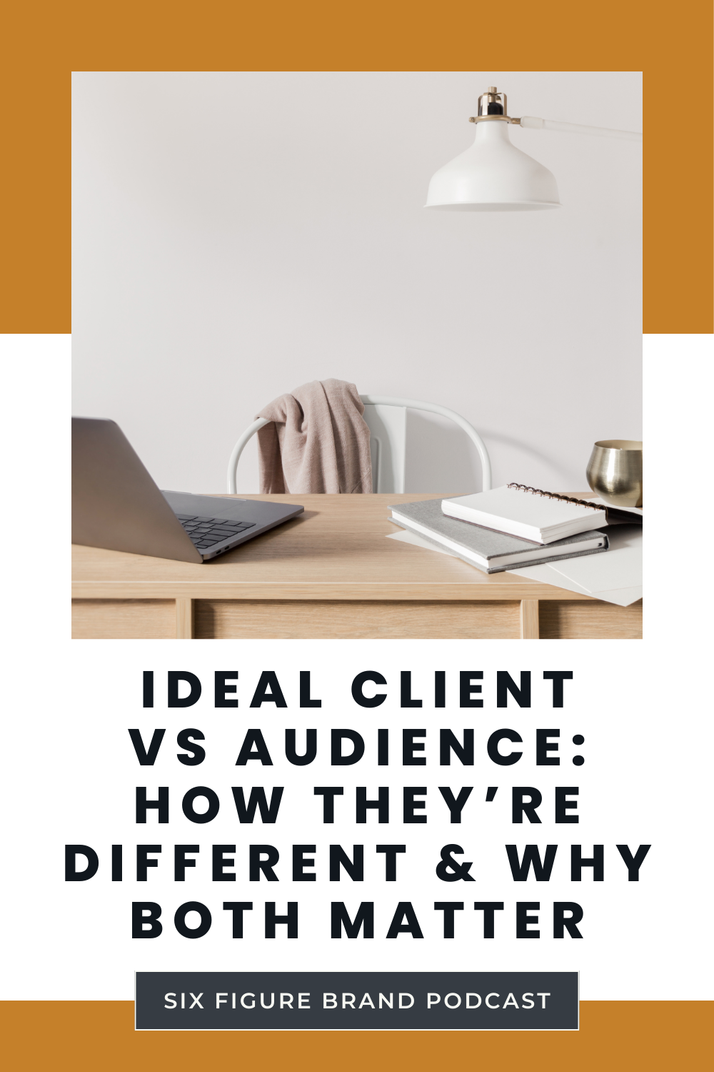 Ep. 52 Ideal Client vs Audience: How They’re Different &amp; Why Both Matter