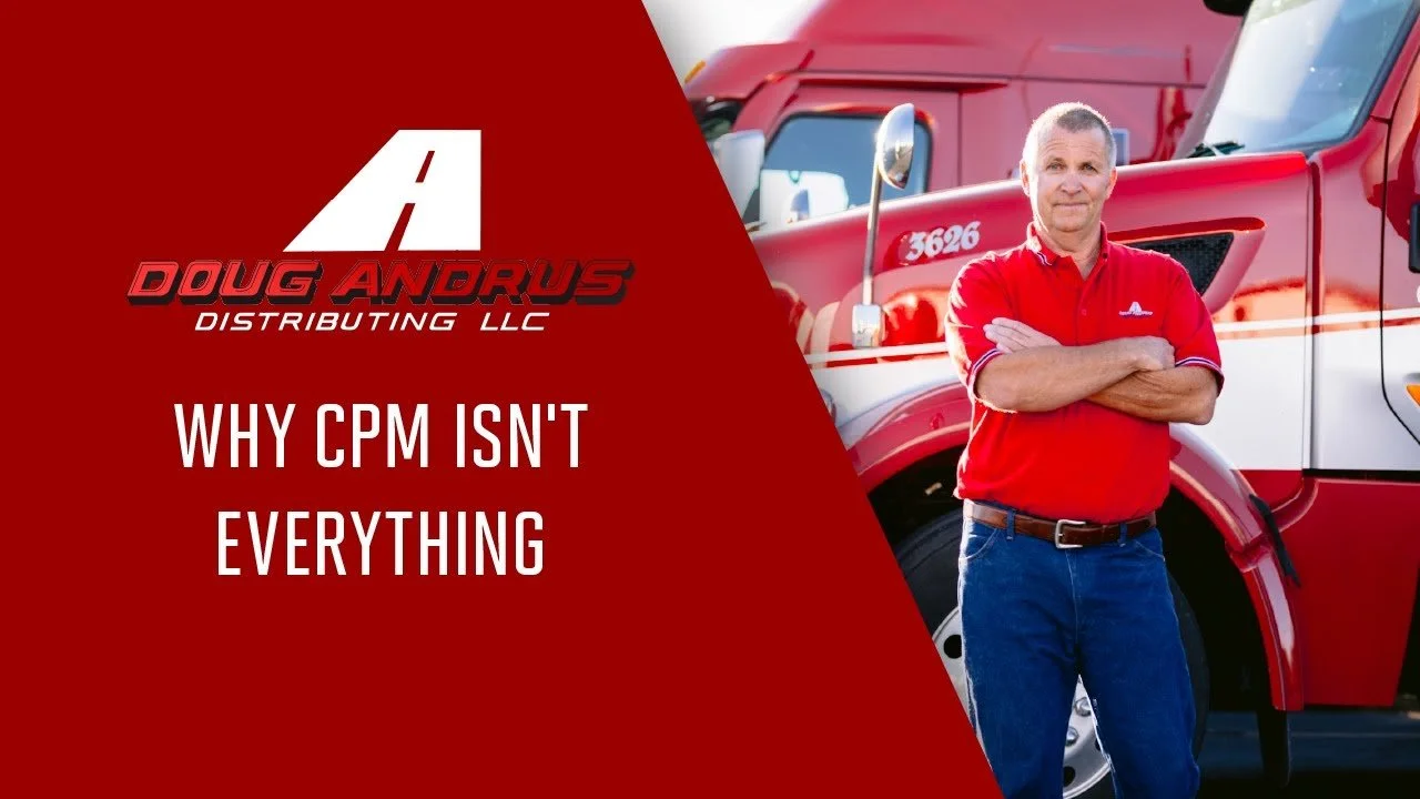 Why CPM Isn’t Everything for Truck Drivers
