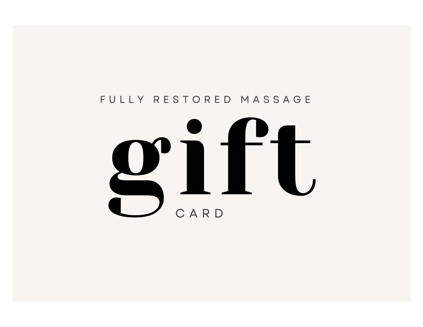 Gift Cards — Fully Restored Massage
