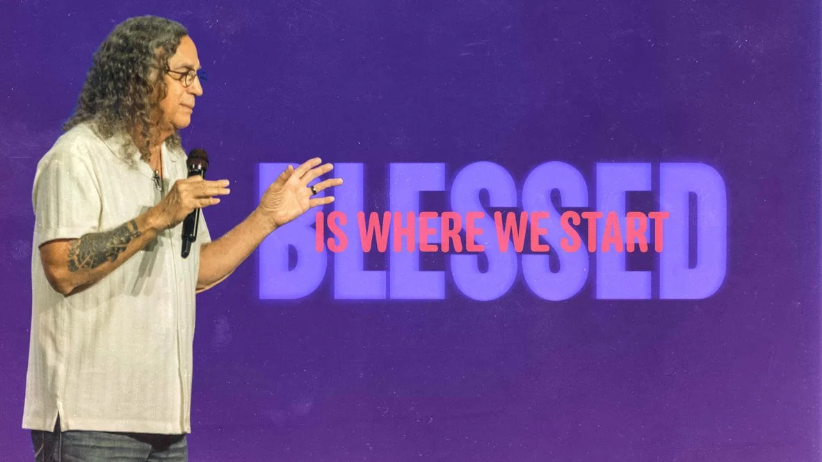 Blessed is Where We Start