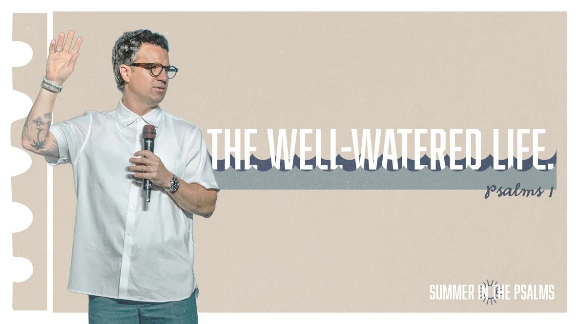 A Well-Watered Life