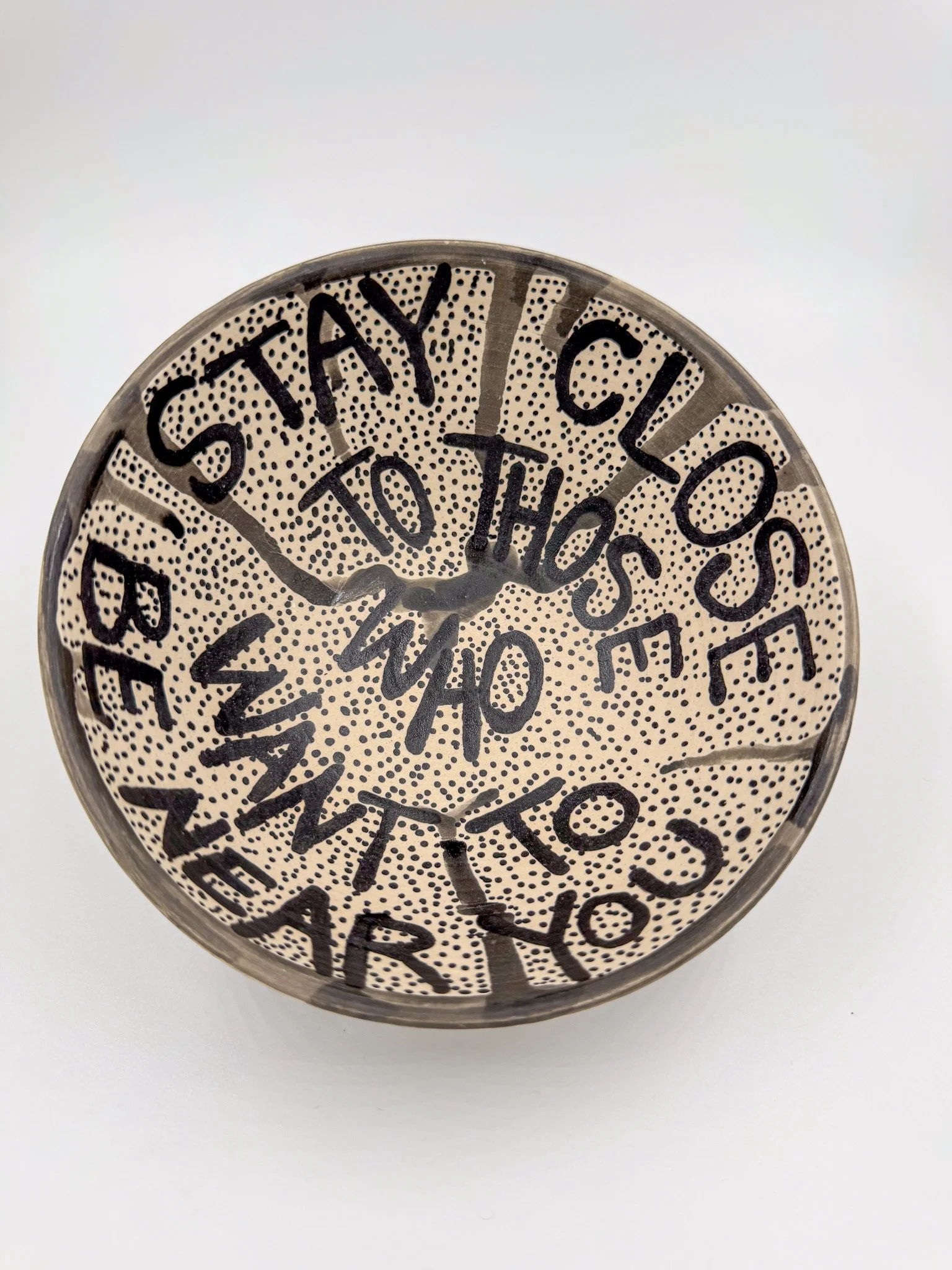 All Over Art Stoneware Bowl "Stay Close"