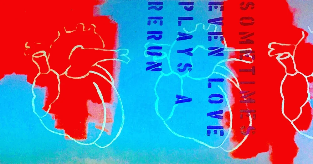 Sometimes Even Love Plays a Rerun, circa 2002