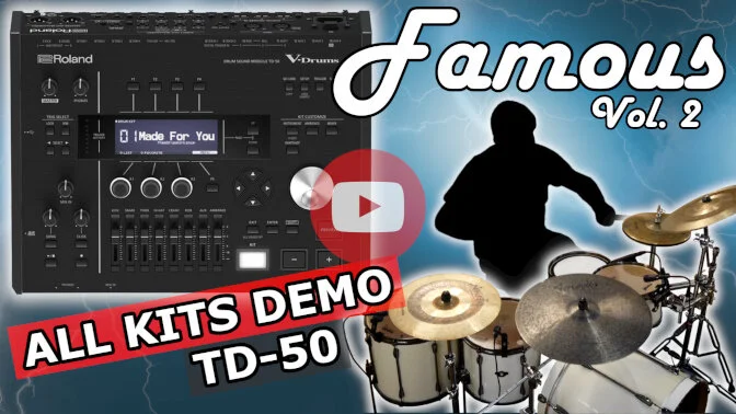 Famous Vol 2 Roland TD-50 YT Play.jpg