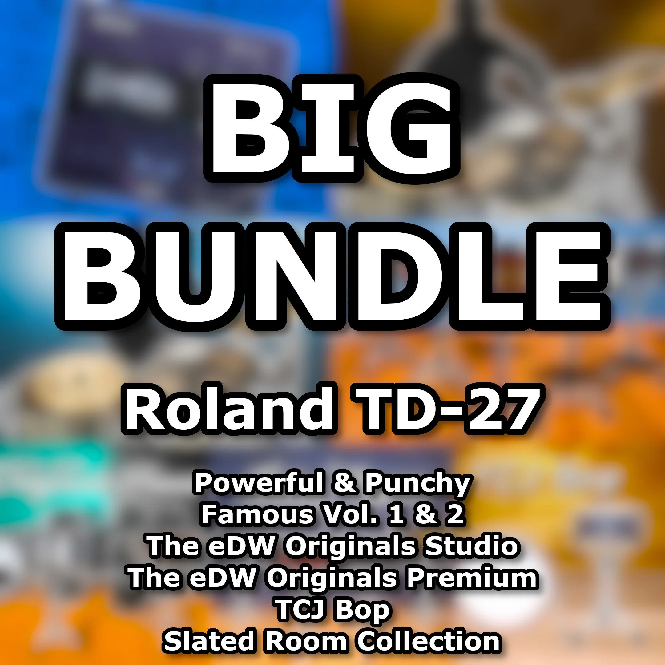 The eDW BIG BUNDLE v2 TD-27