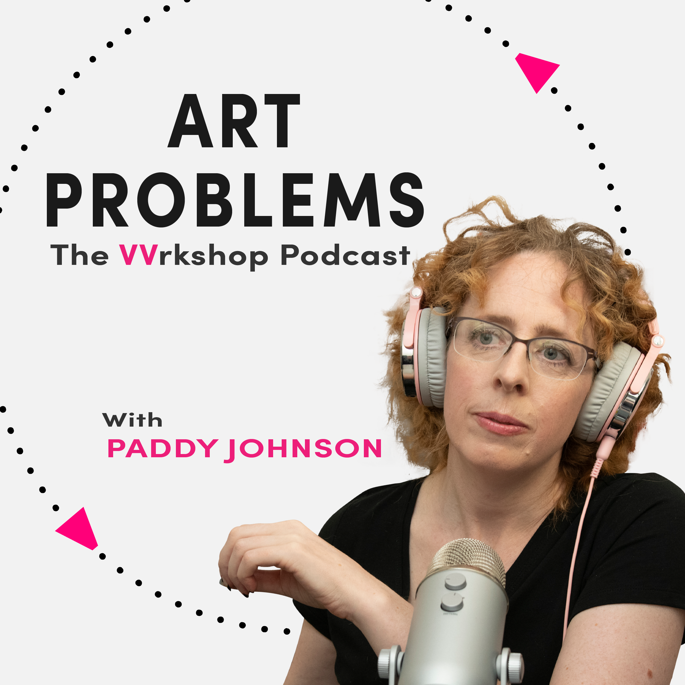 ART PROBLEMS: The Vvrkshop Podcast Launch