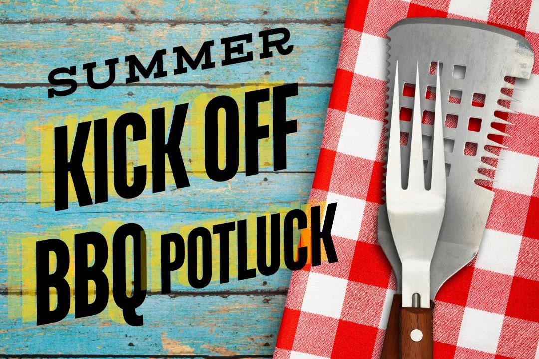 Summer Kick Off BBQ Potluck