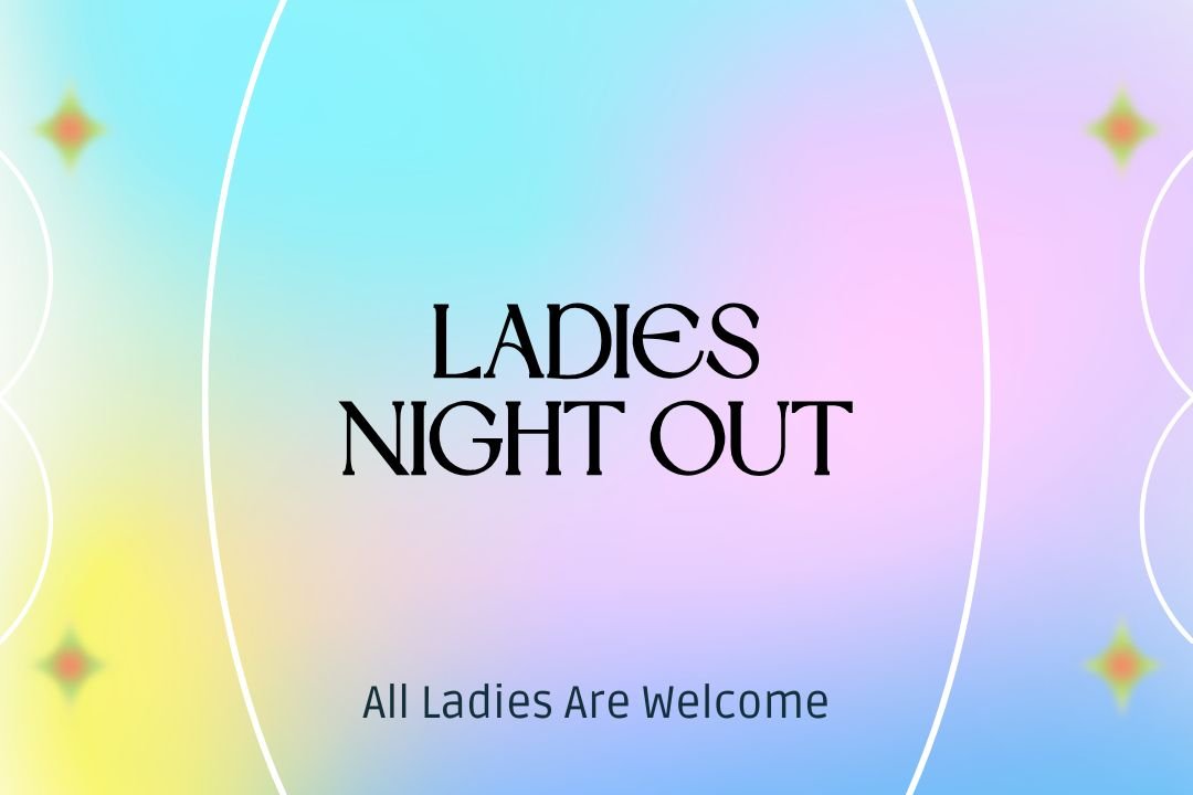 Ladies Night Out