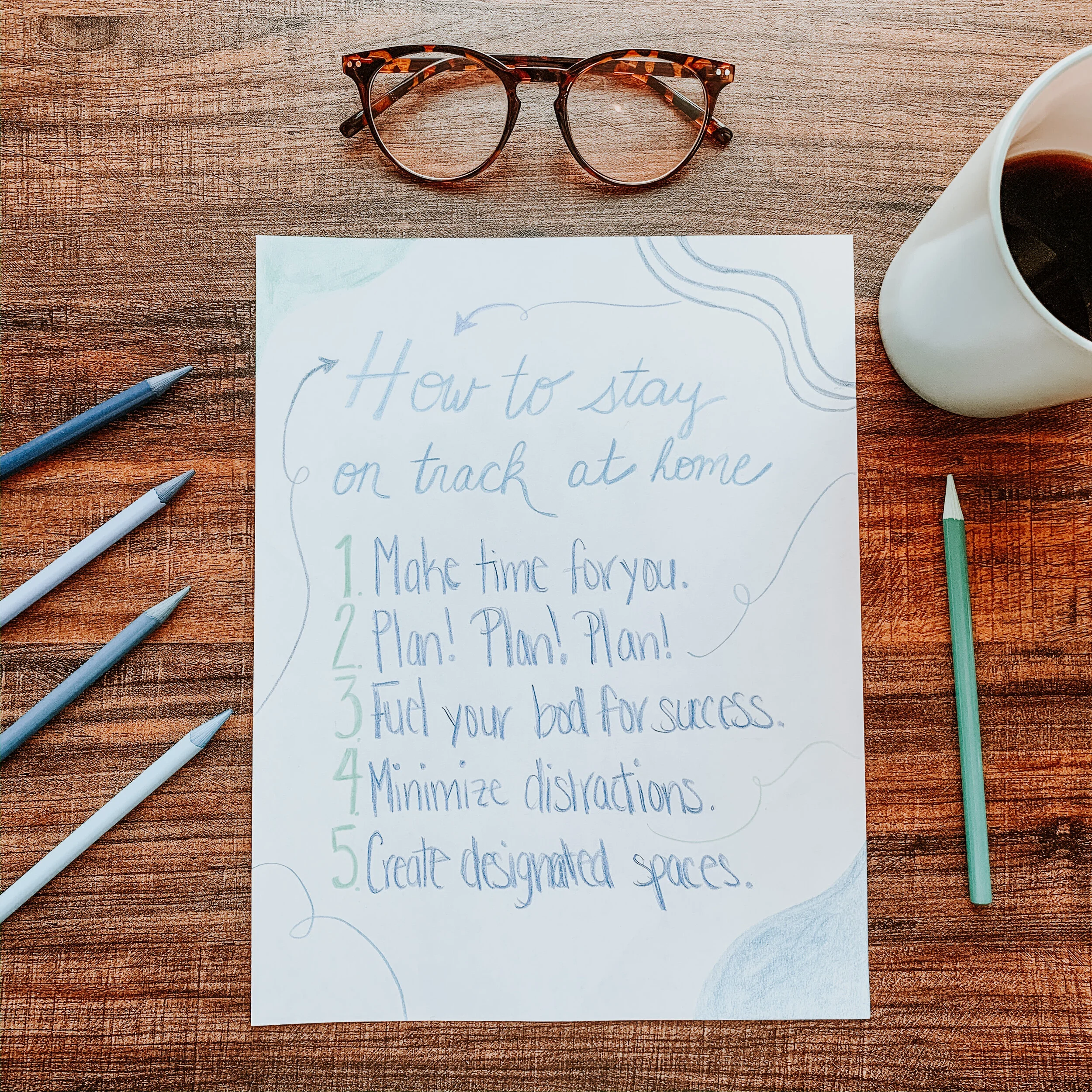 How to Stay on Track at Home.