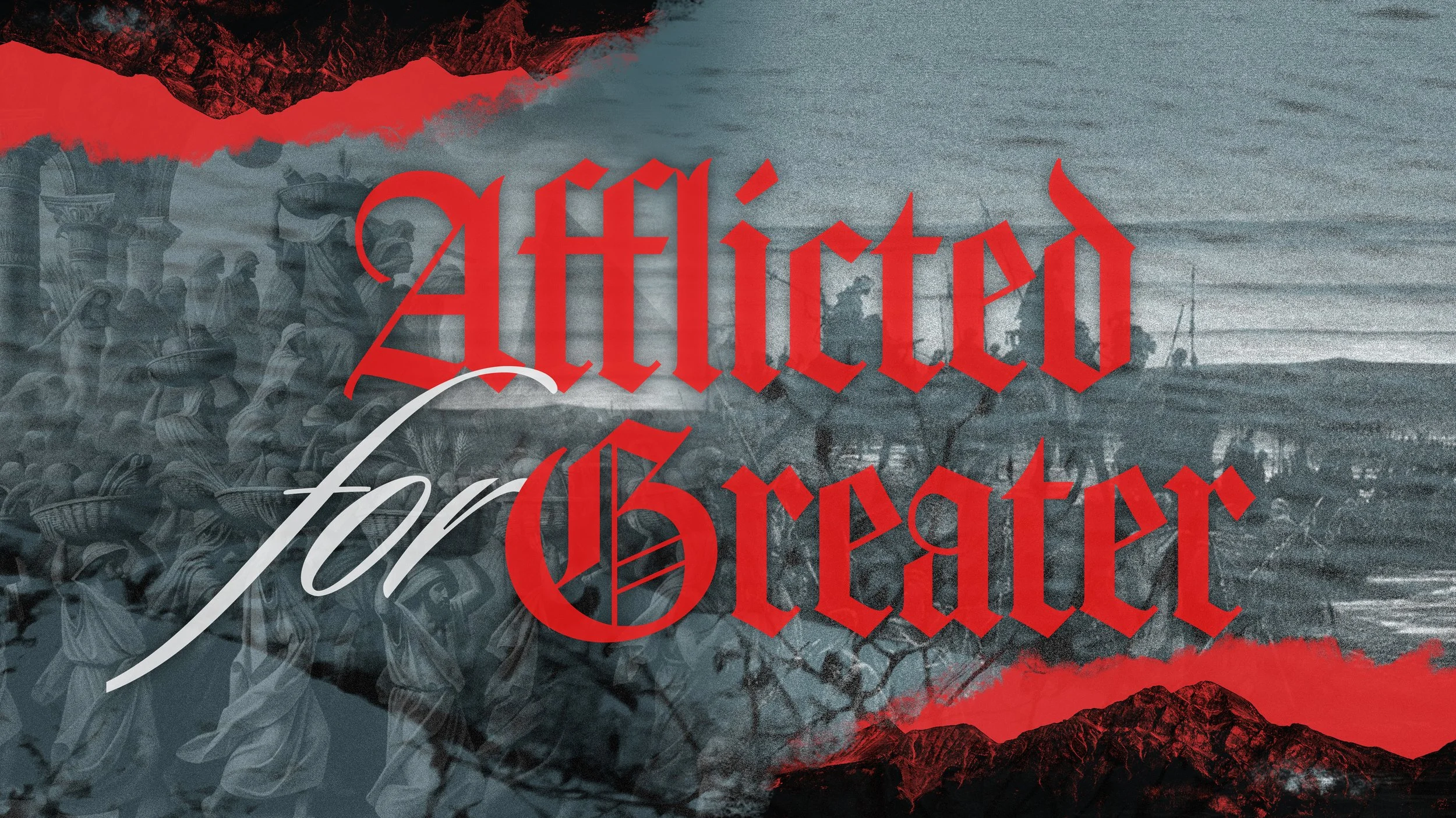 AFFLICTED FOR GREATER.