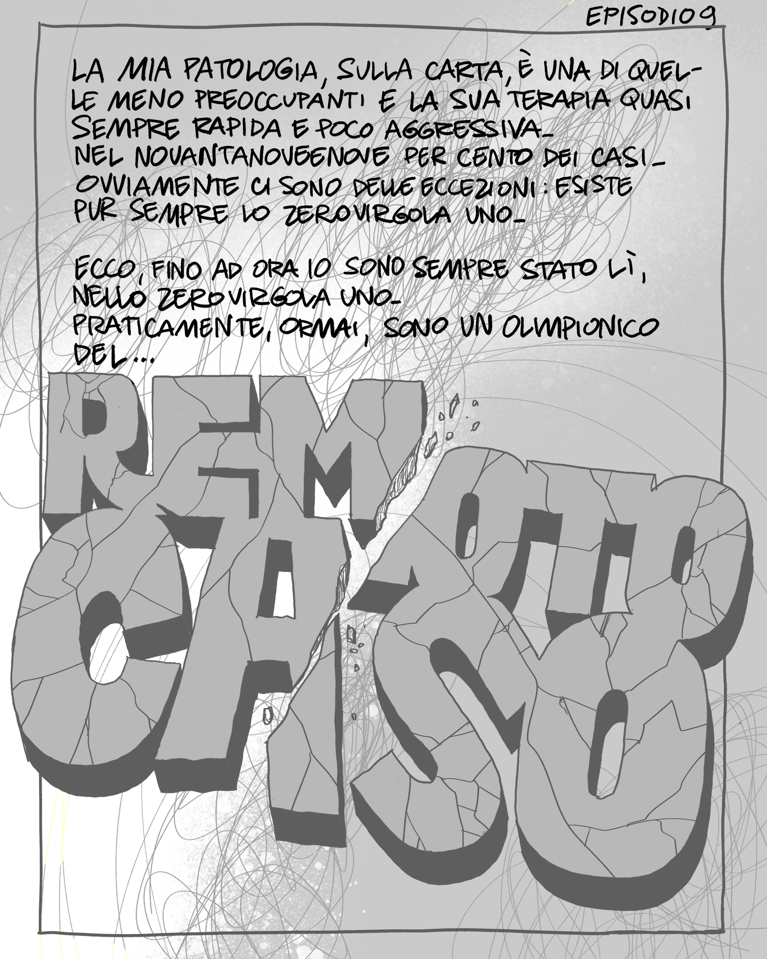 Episodio 9: Il remoto caso