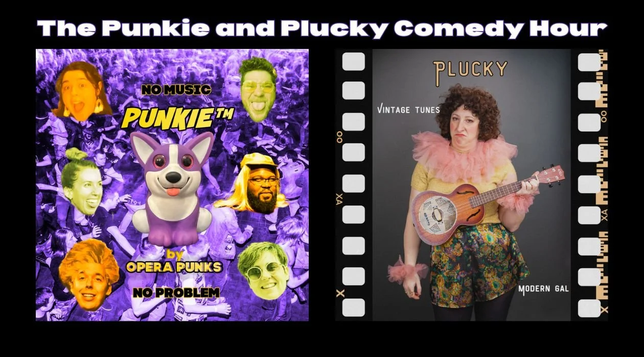 The Punkie and Plucky Comedy Hour