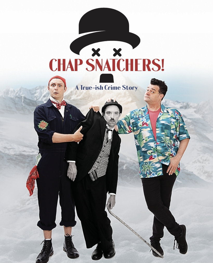 Chap Snatchers! A True-ish Crime Story