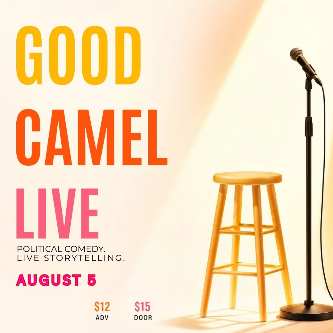 8/5 Good Camel Live