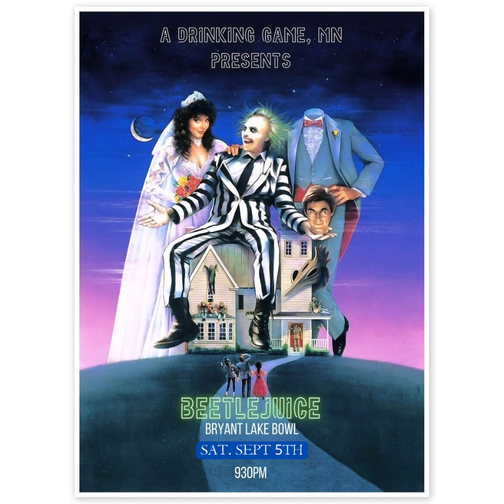 9/5 A Drinking Game MN presents Beetlejuice